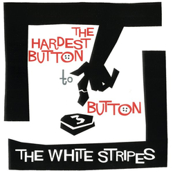 The White Stripes The Hardest Button To Button Vinyl 7" USED