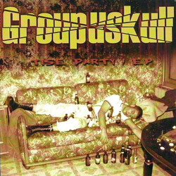 Groupuskull Tise Party ! EP USED VINYL 7INCH 33 S RPM EP LIMITED EDITION NUMBERED