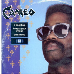 Cameo A Goodbye / I've Got Your Image / On The One USED VINYL 12INCH 45 RPM
