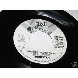 Trickster (6) Tomorrow Belongs To Me USED VINYL 7INCH 45 RPM PROMO