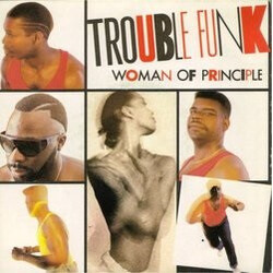 Trouble Funk Woman Of Principle USED VINYL 7INCH 45 RPM