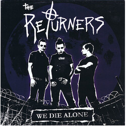The Returners (3) We Die Alone USED VINYL 7INCH 45 RPM SINGLE LIMITED EDITION