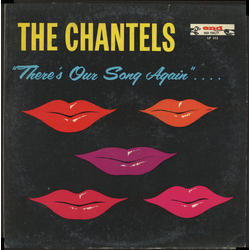 The Chantels There's Our Song Again Vinyl LP USED
