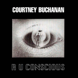 Courtney Buchanan R U Conscious Vinyl 12" USED