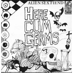 Alien Sex Fiend Here Cum Germs Vinyl USED