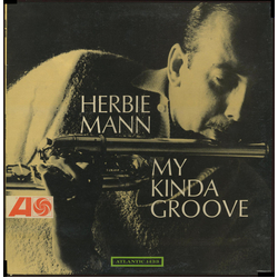 Herbie Mann My Kinda Groove Vinyl LP USED