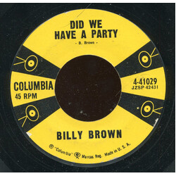 Billy Brown (8) Did We Have A Party / It's Love USED VINYL 7INCH STYRENE