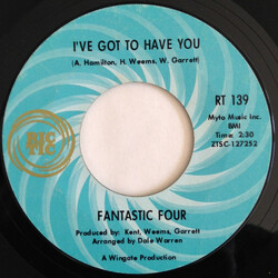 Fantastic Four I've Got To Have You / Win Or Lose (I'm Going To Love You) USED VINYL 7INCH 45 RPM SINGLE