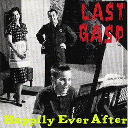 Last Gasp Happily Ever After ...Means Eternal Hell USED VINYL 7INCH EP 33 S RPM