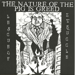 League Of Struggle The Nature Of The Pig Is Greed USED VINYL 7INCH EP