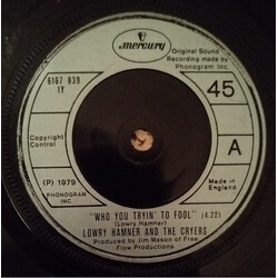 Lowry Hamner / The Cryers Who You Tryin' To Fool USED VINYL 7INCH 45 RPM SINGLE