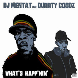DJ Mentat / Durrty Goodz What's Happ'nin' USED VINYL 12INCH 33 S RPM PROMO