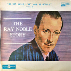Ray Noble And His Orchestra / Al Bowlly The Ray Noble Story Volume 2 Vinyl LP USED