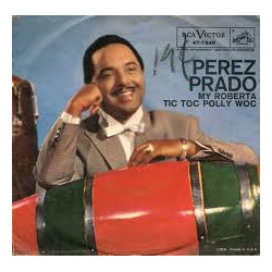 Perez Prado And His Orchestra My Roberta Vinyl 7" USED