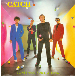 The Catch (3) Something For Nothing Vinyl 7" USED