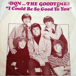 Don & The Goodtimes I Could Be So Good To You / And It's So Good VINYL 7" USED