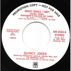 Quincy Jones What Shall I Do? / Oh Lord, Come By Here Vinyl 7" USED