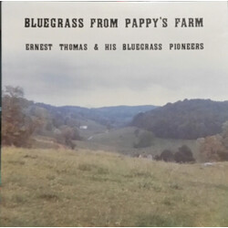 Ernest Thomas & His Bluegrass Pioneers Bluegrass From Pappy's Farm Vinyl LP USED