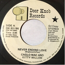 Caglo Mac / Kitty Willow Never Ending Love USED VINYL 7INCH 45 RPM PROMO