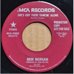 Geoffrey Morgan She's Out There Dancin' Alone USED VINYL 7INCH 45 RPM PROMO STEREO