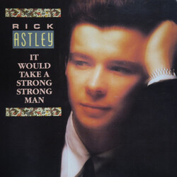 Rick Astley It Would Take A Strong Strong Man USED VINYL 7INCH