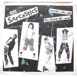 The Sarcastics (2) Snobs Like Her / All Inside My Head Vinyl 7" USED