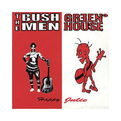 The Bushmen (3) / Greenhouse AC Happy / Julie USED VINYL 7INCH 33 S RPM