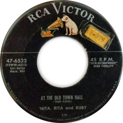 Nita, Rita & Ruby At The Old Town Hall / Last Night In My Dreams USED VINYL 7INCH 45 RPM SINGLE