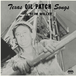 Slim Willet Texas Oil Patch Songs Vinyl LP USED