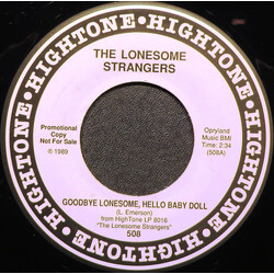 The Lonesome Strangers Goodbye Lonesome, Hello Baby Doll USED VINYL 7INCH 45 RPM PROMO