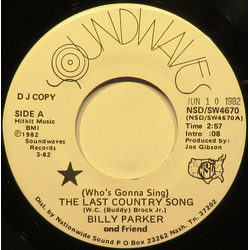 Billy Parker (4) (Who's Gonna Sing) The Last Country Song Vinyl 7" USED