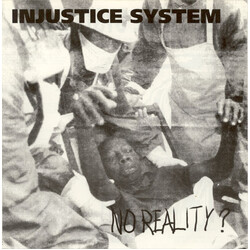 Injustice System No Reality? - EP USED VINYL 7INCH 33 S RPM EP