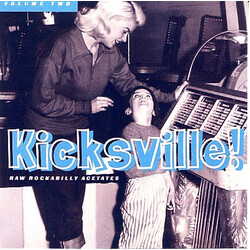 Various Kicksville! Raw Rockabilly Acetates Volume Two Vinyl LP USED