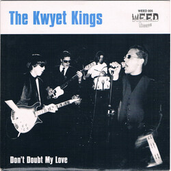 Kwyet Kings Don't Doubt My Love USED VINYL 7INCH 45 RPM LIMITED EDITION
