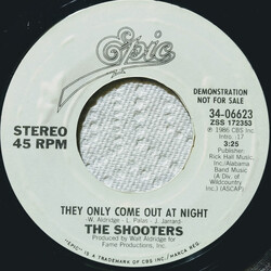 The Shooters (2) They Only Come Out At Night USED VINYL 7INCH 45 RPM PROMO STEREO