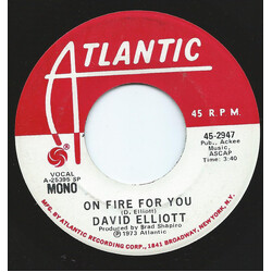 David Elliott (6) On Fire For You USED VINYL 7INCH 45 RPM PROMO STEREO MONO