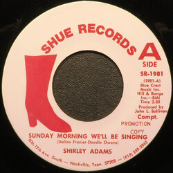 Shirley Adams Sunday Morning We'll Be Singing USED VINYL 7INCH 45 RPM SINGLE PROMO STEREO
