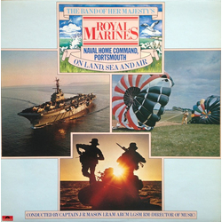 The Band Of HM Royal Marines On Land, Sea And Air Vinyl LP USED