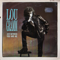 Lou Gramm Just Between You And Me Vinyl 7" USED