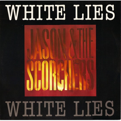 Jason & The Scorchers White Lies Vinyl 12" USED