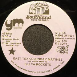 Delta Rockets East Texas Sunday Matinee USED VINYL 7INCH 45 RPM PROMO
