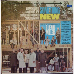 Tex Beneke / Ray Eberle / The Modernaires / Paula Kelly Something Old - Something New - Something Borrowed - Something Blue; Music In The Style Made F