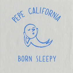 Pepe California Born Sleepy USED VINYL 7INCH 45 RPM SINGLE