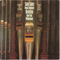 Camille Saint-Saëns / Leonard Bernstein / The New York Philharmonic Orchestra / Leonard Raver Organ Symphony (Symphony No. 3 In C Minor) Vinyl LP USED