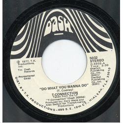 T-Connection Do What You Wanna Do Vinyl 7" USED