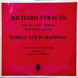 Richard Strauss / Teresa Stich-Randall / Das Große Wiener Rundfunkorchester / László Somogyi Four Last Songs / Daphne Arias Vinyl LP USED