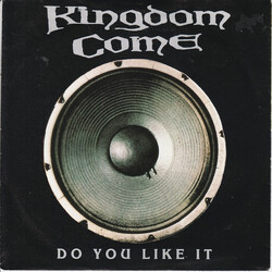 Kingdom Come (2) Do You Like It USED VINYL 7INCH 45 RPM SINGLE STEREO