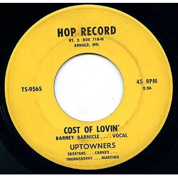 Barney Barnicle / Uptowners Cost Of Lovin' / Your Smiling Face USED VINYL 7INCH 45 RPM SINGLE