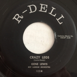 Gene Lewis (2) / Roy Lanham Orchestra Crazy Legs / S'posin' You Were Mine Vinyl 7" USED