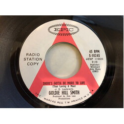 Goldie Hill There's Gotta Be More To Life (Than Loving A Man) USED VINYL 7INCH 45 RPM SINGLE PROMO